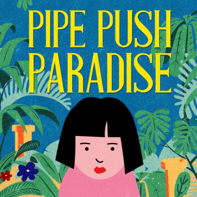 Cover: Pipe Push Paradise