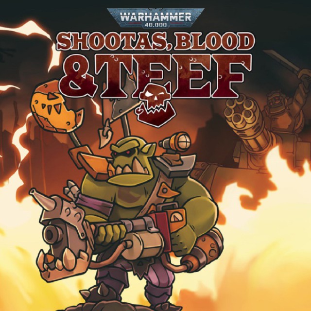 Cover: Warhammer 40,000: Shootas, Blood & Teef